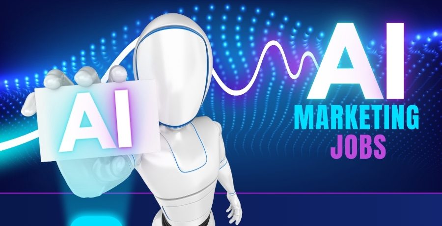 Ai Marketing Jobs